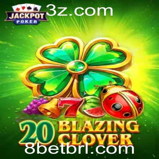 Descubra a Emoção de 20BlazingClover: Uma Nova Dimensão em Jogos de Cassino